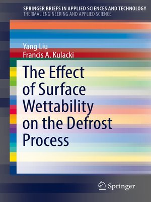 cover image of The Effect of Surface Wettability on the Defrost Process